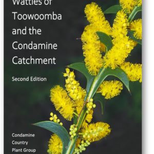 Wattles of Toowoomba and the Condamine Catchment - Second edition